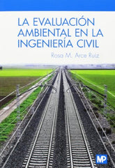EVALUACION AMBIENTAL EN LA INGENIERIA CIVILLA - 9788484766445